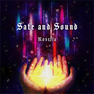 バンドリ_Safe and Sound
