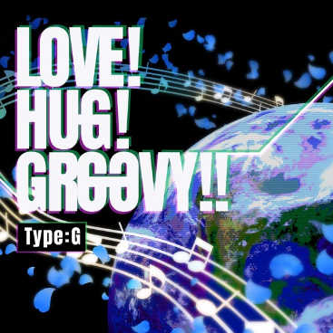 D4DJグルミク_LOVE!HUG!GROOVY!! TypeG