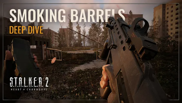 サバイバルホラー『S.T.A.L.K.E.R. 2』の新トレーラー“Smoking Barrels”公開。サバイバルの秘訣を映像で紹介