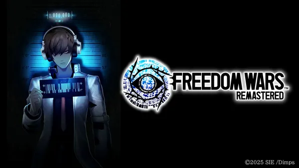 「FREEDOM WARS Remastered」発売！「ローンチトレーラー」公開＆「懲役100万年から減刑チャレンジ！タップ連打ゲーム」がXにてスタート！