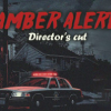 アンバーアラート Director’s cut