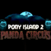 Pony Island 2: Panda Circus(ポニーアイランド2)