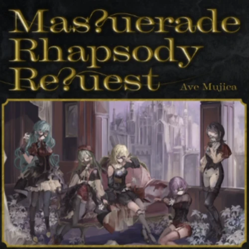 Mas?uerade Rhapsody Re?uest